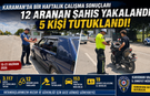 Karaman’da Bir Haftada 12 Aranan Şahıs Yakalandı, 5 Kişi Tutuklandı