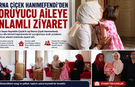 Berna Çiçek Hanımefendi’den Koruyucu Aileye Anlamlı Ziyaret