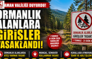 KARAMAN’DA ORMANLIK ALANLARA GİRİŞLER 31 EKİM’E KADAR YASAKLANDI