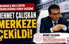 Karaman İl Millî Eğitim Müdürlüğünde Görev Değişimi: Mehmet Çalışkan Merkeze Görevlendirildi
