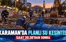 Karaman’da Çok Sayıda Mahallede Planlı Su Kesintisi
