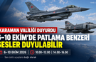 Karaman Valiliği Duyurdu: 6–10 Ekim’de Patlama Benzeri Sesler Duyulabilir
