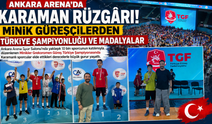 Ankara Arena’da Karaman Rüzgârı: Minik Güreşçilerden Türkiye Şampiyonluğu ve Madalyalar