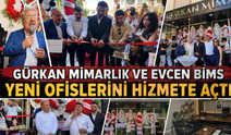 Gürkan Mimarlık ve Evcen Bims Yeni Ofislerini Hizmete Açtı