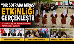 “Bir Sofrada Miras” Etkinliği Gerçekleşti