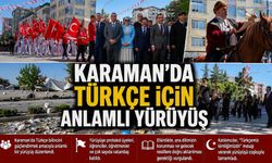 Karaman"da Türkçe İçin Anlamlı Yürüyüş