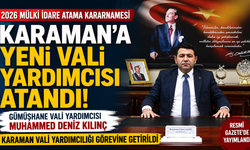 Karaman’a Yeni Vali Yardımcısı Atandı: Muhammed Deniz Kılınç Göreve Geliyor