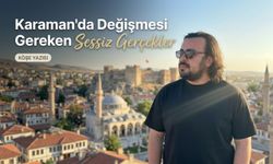 Karaman Nereye Gidiyor? Gençlerin ve Şehrin Ortak Çıkmazı