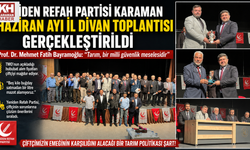 Yeniden Refah Partisi Karaman İl Divan Toplantısı Gerçekleştirildi