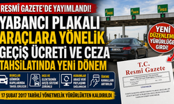 Yabancı Plakalı Araçlara Yeni Düzenleme Resmî Gazete’de Yayımlandı