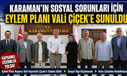 Karaman’ın Sosyal Sorunlarına Yönelik Eylem Planı Raporu Vali Çiçek’e Sunuldu