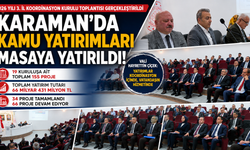 Karaman’da Kamu Yatırımları Masaya Yatırıldı: 155 Proje İçin Koordinasyon Toplantısı
