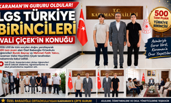 Karaman’ın Gururu Oldular! LGS Türkiye Birincileri Vali Çiçek’in Konuğu