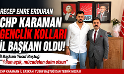 CHP Karaman Gençlik Kolları İl Başkanlığına Recep Emre Erduran Atandı