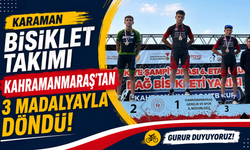Karaman Bisiklet Takımı Kahramanmaraş’tan 3 madalyayla döndü