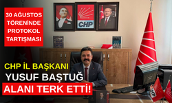 30 Ağustos töreninde protokol tartışması: CHP İl Başkanı Yusuf Baştuğ alanı terk etti