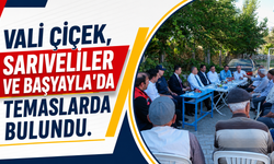 Vali Çiçek, Sarıveliler ve Başyayla’da temaslarda bulundu