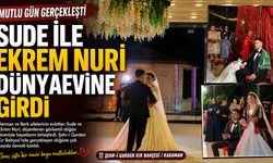 SUDE İLE EKREM NURİ DÜNYAEVİNE GİRDİ