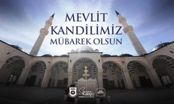 BELEDİYE BAŞKANI SAVAŞ KALAYCI’NIN MEVLİT KANDİLİ MESAJI
