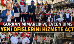Gürkan Mimarlık ve Evcen Bims Yeni Ofislerini Hizmete Açtı