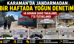 Karaman’da Jandarmadan Bir Haftada Yoğun Denetim: 48 Aranan Şahıs Yakalandı