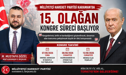 MHP Karaman’da 15. Olağan Kongre Süreci Başlıyor
