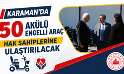 Karaman’da 50 Akülü Engelli Araç Hak Sahiplerine Ulaştırılacak