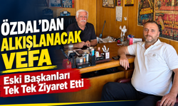 Özdal’dan Alkışlanacak Vefa: Eski Başkanları Tek Tek Ziyaret Etti