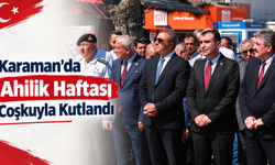 Karaman’da Ahilik Haftası Coşkuyla Kutlandı