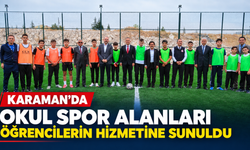 Karaman’da Okul Spor Alanları Öğrencilerin Hizmetine Sunuldu