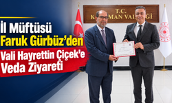 İl Müftüsü Faruk Gürbüz’den Vali Hayrettin Çiçek’e Veda Ziyareti
