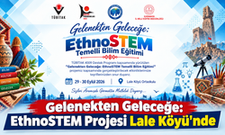 Geleneksel Kültür Bilimle Buluşuyor: EthnoSTEM Projesi Lale Köyü’nde