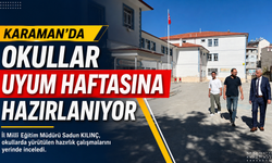 Karaman’da okullar uyum haftasına hazırlanıyor