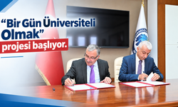 “Bir Gün Üniversiteli Olmak” projesi başlıyor