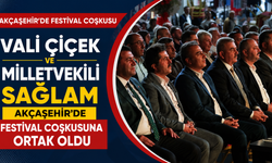 Vali Çiçek ve Milletvekili Sağlam Akçaşehir’de Festival Coşkusuna Ortak Oldu