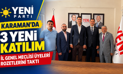 YENİ Parti Karaman’da 3 Yeni Katılım: İl Genel Meclisi Üyeleri Rozetlerini Taktı
