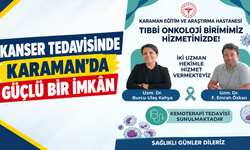 Kanser Tedavisinde Karaman’da Güçlü Bir İmkân