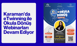 Karaman'da eTwinning ile Okula Dönüş Webinarları Devam Ediyor
