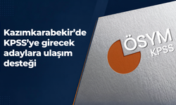 Kazımkarabekir’de KPSS’ye girecek adaylara ulaşım desteği
