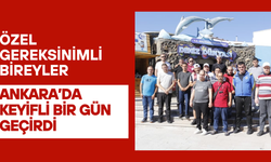 Özel Gereksinimli Bireyler Ankara’da Keyifli Bir Gün Geçirdi