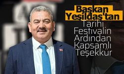 Başkan Yeşildaş’tan Tarihi Festivalin Ardından Kapsamlı Teşekkür