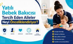 Yatılı Bebek Bakıcısı Tercih Eden Aileler Neyi Önceliklendiriyor