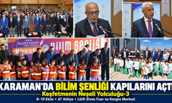Karaman’da “Keşfetmenin Neşeli Yolculuğu-3” Bilim Şenliği Başladı