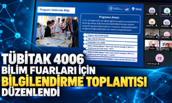 TÜBİTAK 4006 Bilim Fuarları İçin Bilgilendirme Toplantısı Düzenlendi