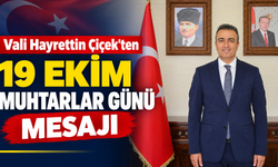 Vali Hayrettin Çiçek’ten 19 Ekim Muhtarlar Günü mesajı