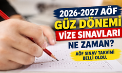 2026-2027 AÖF Güz Dönemi Vize Sınavları Ne Zaman? AÖF Sınav Takvimi Belli Oldu