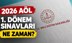 2026 AÖL 1. Dönem Sınavları Ne Zaman?