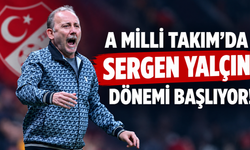 A Milli Takım’da Sergen Yalçın dönemi başlıyor!