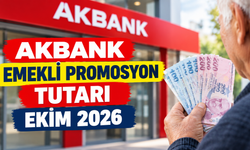 Akbank emekli promosyon tutarı Ekim 2026