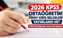 2026 KPSS Ortaöğretim Sınav Giriş Belgeleri Yayımlandı mı? KPSS Ortaöğretim Sınavı Ne Zaman?